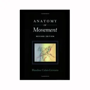 ANATOMY OF MOVEMENT