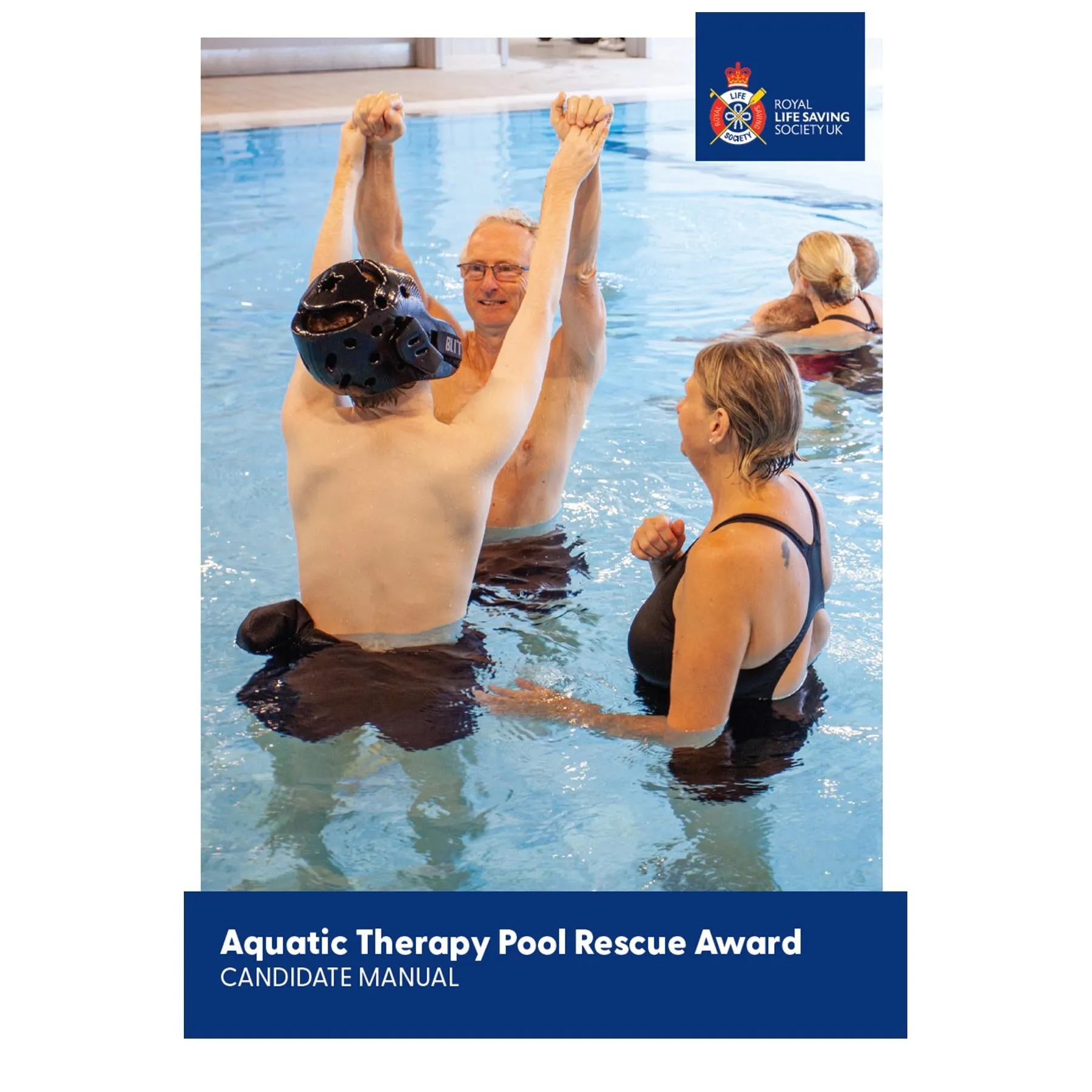 Aquatic Therapy Pool Rescue Award (ATPRA) Candidate Manual - 1st Edition